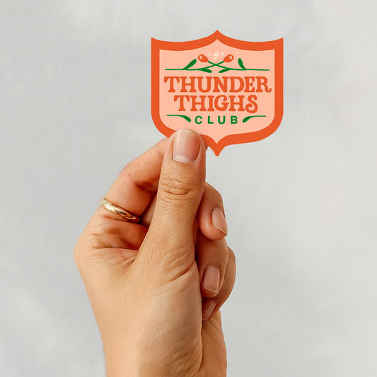 Thunder Thighs Club Sticker, 3 in.