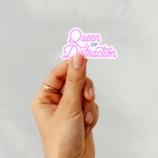 Queen of Distraction Sticker, 3 in.