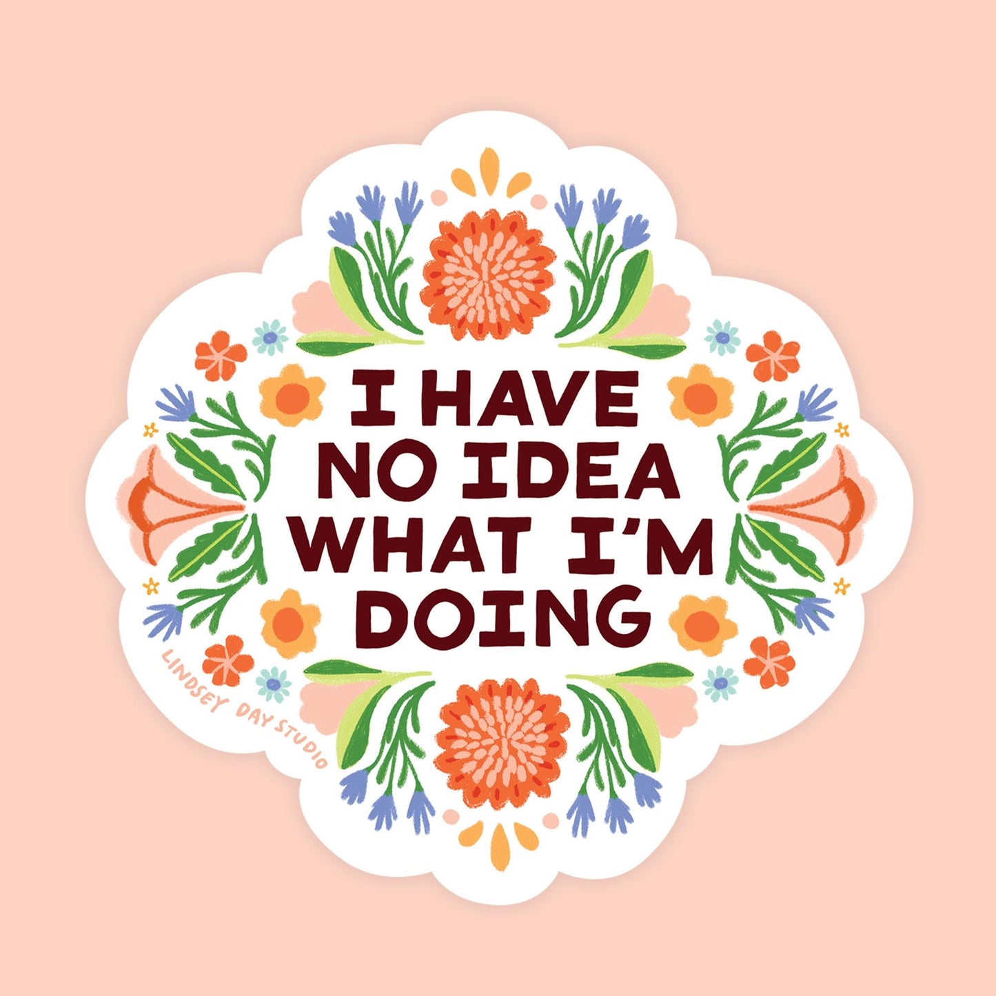 I Have No Idea What I'm Doing Vinyl Sticker, 3 in.