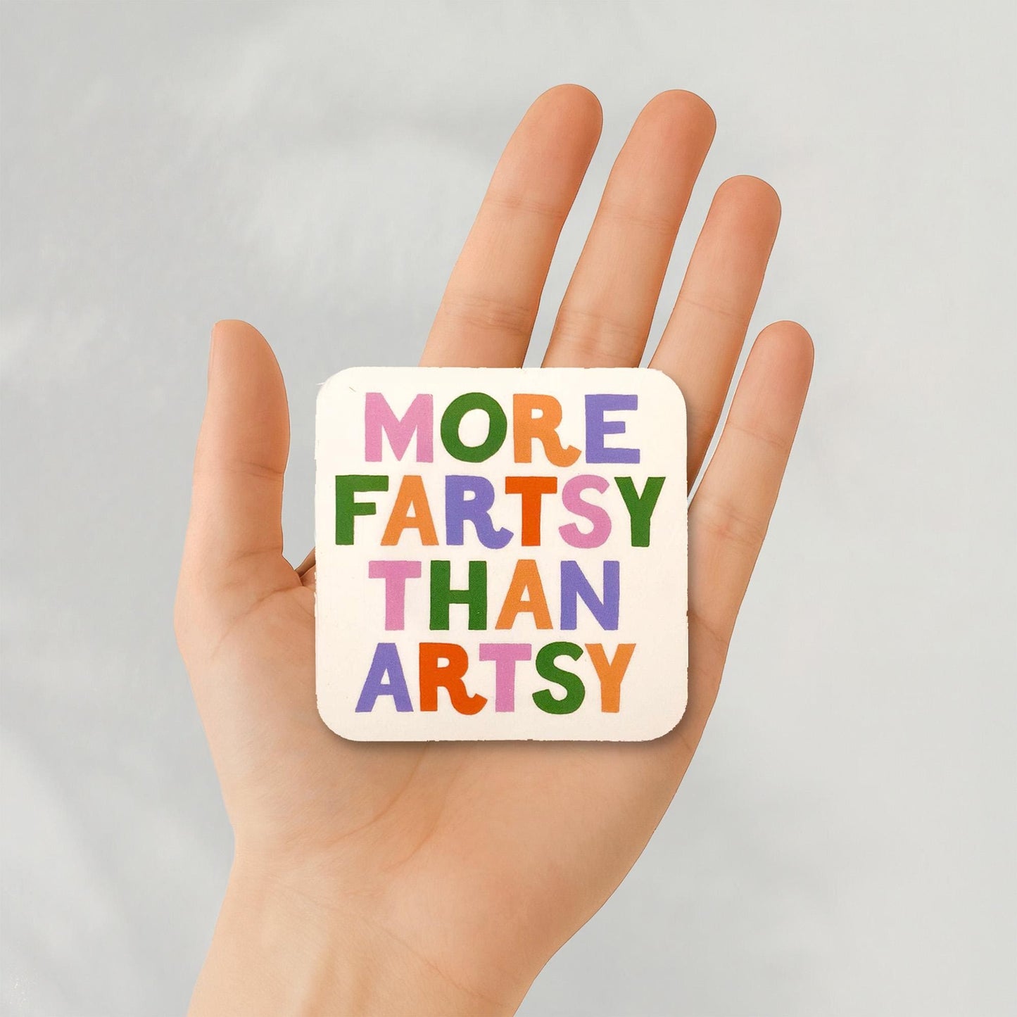 More Artsy Than Fartsy Vinyl Sticker, 3 in.